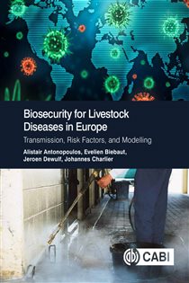 Biosecurity for Livestock Diseases in Europe Transmission, Risk Factors, and Modelling