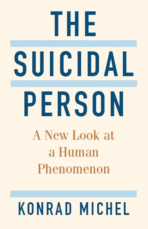 The Suicidal Person: A New Look at a Human Phenomenon
