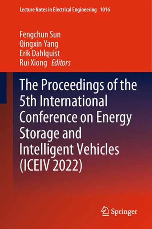 The Proceedings of the 5th International Conference on Energy Storage and Intelligent Vehicles (ICEIV 2022)