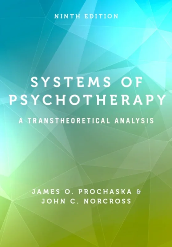 Systems of Psychotherapy: A Transtheoretical Analysis 9th Edition
