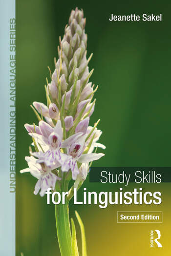 Study Skills for Linguistics By Jeanette Sakel