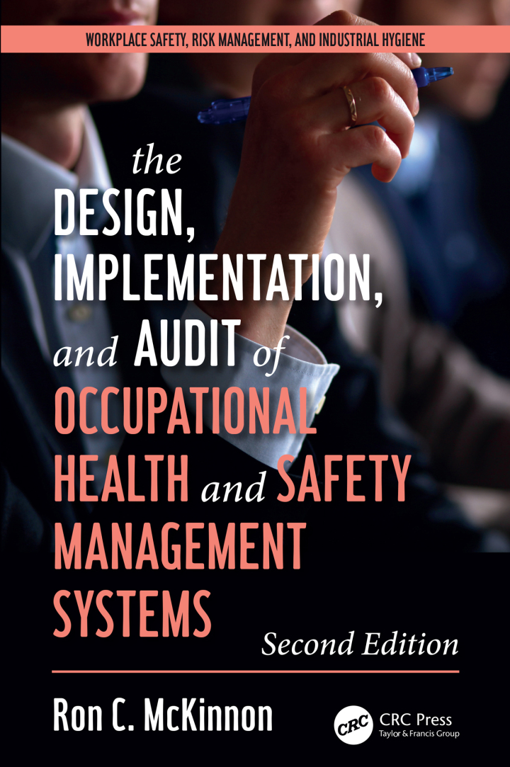 The Design, Implementation, and Audit of Health and Safety Management Systems 2nd Edition