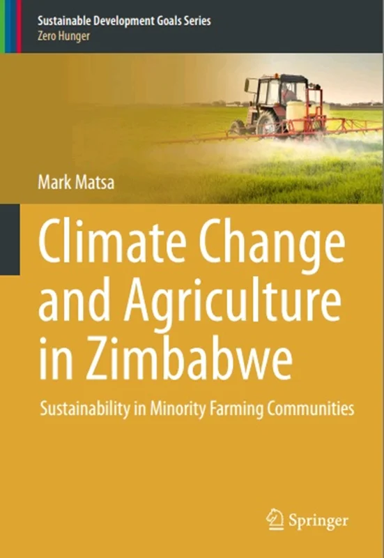 Climate Change and Agriculture in Zimbabwe: Sustainability in Minority Farming Communities